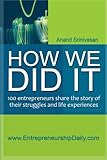 How We Did It: 100 entrepreneurs share the story of their struggles and life experiences cover