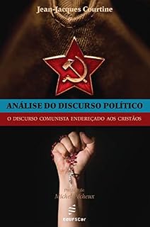 Livro Análise do discurso político: o discurso comunista endereçado aos cristãos