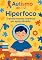 Livro Autismo De A-z: Hiperfoco