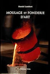 Moulage et fonderie d'art