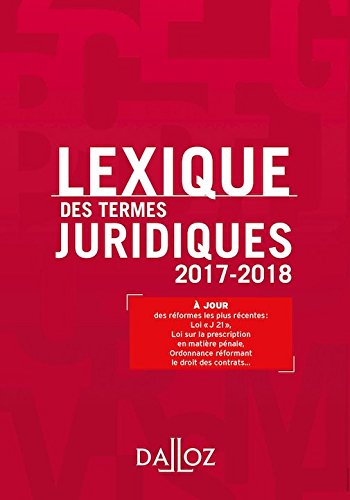 Lexique des termes juridiques 2015-2016 [ French Monolingual Dictionary of legal terms ] (French Edi by Serge Guinchard, Thierry Debard