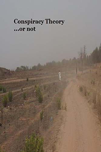 Conspiracy Theory...or not by Doug Spurling