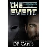 The Zeta Grey War: The Event (A Science Fiction Thriller)