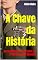 Livro A Chave da História: Desvendando os Segredos da Primeira Guerra Mundial (ENEM: TÓPICOS QUENTES PARA A PROVA)
