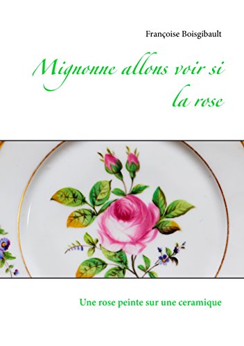 Amazoncom Mignonne Allons Voir Si La Rose Une Rose Peinte