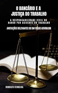 Livro O bancário e a Justiça do Trabalho