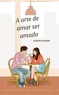 Livro A arte de amar ser amado