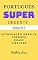 Livro PORTUGUÊS SUPER URGENTE - BÁSICO I: Acentuação, vírgulas, porquês e crase (REDAÇÃO PARA O ENEM E PARA CONCURSOS)