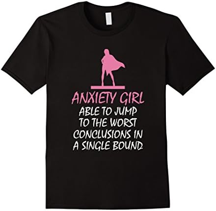 Anxiety Girl Jump to Worst Conclusions In One Bound T-Shirt