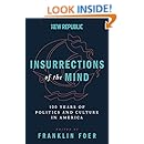 Insurrections of the Mind: 100 Years of Politics and Culture in America