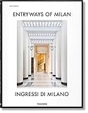 Entryways of Milan - Ingressi di Milano by