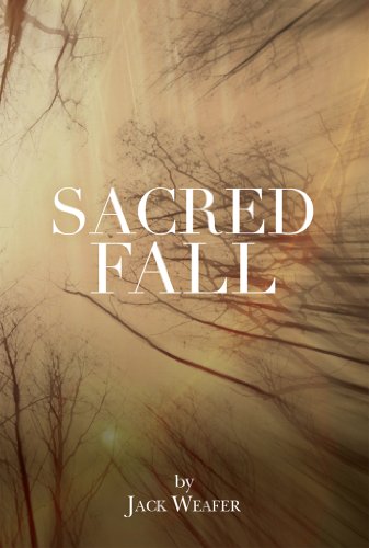 Sacred Fall by Jack Weafer