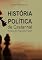 Livro HISTÓRIA POLÍTICA DE CASTANHAL: Emancipação e Escalada Política