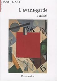 L' avant-garde russe, 1907-1927