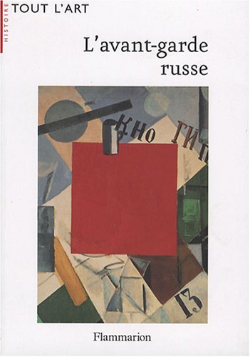 L' avant-garde russe, 1907-1927