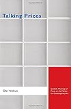 Talking Prices: Symbolic Meanings of Prices on the Market for Contemporary Art (Princeton Studies in Cultural Sociology) cover