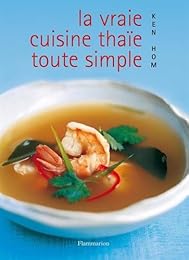 La  vraie cuisine thaïe toute simple
