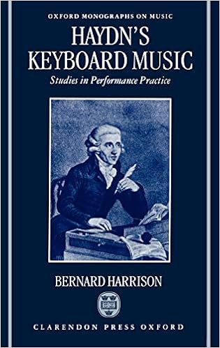 Haydn S Keyboard Music Studies In Performance Practice Oxford Monographs On Music Harrison Bernard 9780198163251 Amazon Com Books