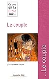 Ce que dit la Bible sur... le couple by