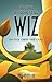 The Gospel According to The Wiz: And Other Sermons from Cinema by 