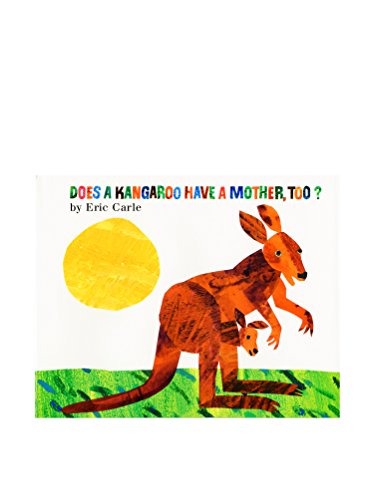 Does a Kangaroo Have a Mother, Too?: Explore the Love Between Mothers and Babie…