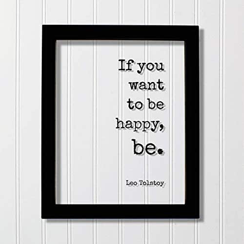 If You Want To Be Happy Be Tolstoy Leo Floating Quote Happiness Motivation Inspiration Joy Peace Carpe Diem Seize The Day Handmade Products Amazon Com