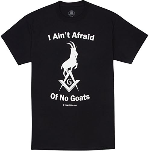 HiramAttire Masonic T-Shirt Freemason Apparel I Ain't Afraid of No Goats