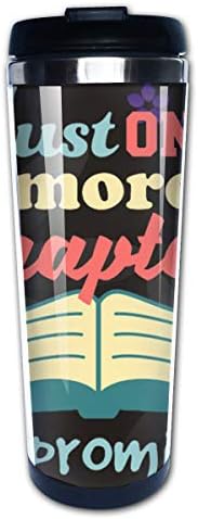 Just One More Chapter Custom Vacuum Insulated Stainless Steel Coffee Cups with Lids 14 OZ Morning Tea Cup Travel Tumbler Mug