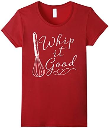 Womens Gift for Foodie Whip It Good T-Shirt whisk baking chef baker XL Cranberry