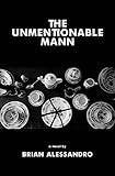 The Unmentionable Mann by
