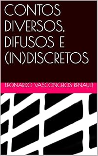 Livro CONTOS DIVERSOS, DIFUSOS E (IN)DISCRETOS