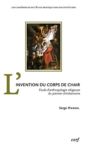 L' invention du corps de chair