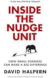 Inside the Nudge Unit: How small changes can make a big difference