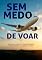 Livro Voar Sem Medo: O guia completo para a tua viagem de avião