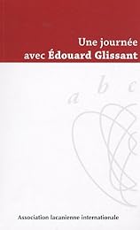 Une  journée avec Édouard Glissant