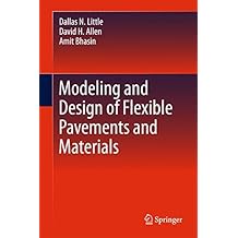 Modeling and Design of Flexible Pavements and Materials