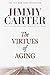 The Virtues of Aging (Library of Contemporary Thought)