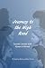 Journey to the High Road: Lessons Learned with Alyson & Friends by Jasmine Rainey, Joy Crews