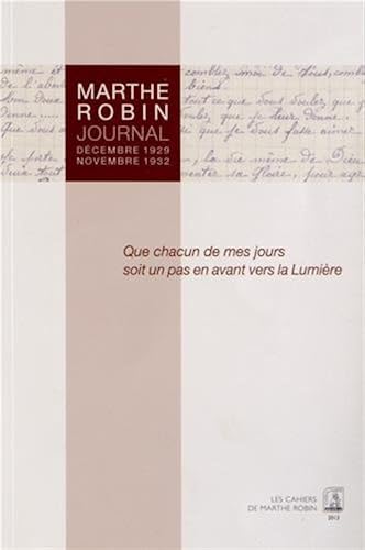 Download Marthe Robin - Journal - Decembre 1929 / Novembre 1932 PDF