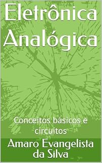 Livro Eletrônica Analógica: Conceitos básicos e circuitos