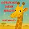 Livro A Girafa que Queria Abraços: Descobrindo o Poder dos Abraços (Pequenas Grandes Aventuras)
