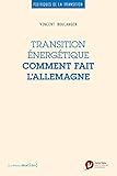 Transition énergétique : comment fait l'Allemagne by 