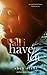 All I Have Left (Unforgettable Book 1)