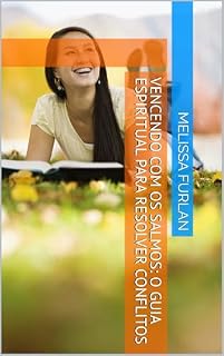 Livro Vencendo com os Salmos: O Guia Espiritual para Resolver Conflitos
