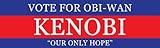 Vote For Obi Wan Kenobi Funny Political Bumper Sticker