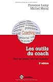 Image de Les outils du coach - 2e éd. - Bien les choisir, bien les organiser