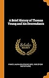 A Brief History of Thomas Young and His Descendants by