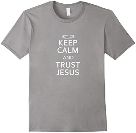 Men's Keep Calm And Trust Jesus T-shirt Christian Crown Of Thorns Medium Slate