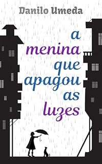Livro A menina que apagou as luzes
