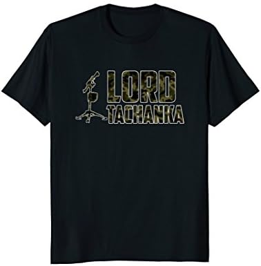 Lord Tachanka T-Shirt